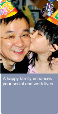A happy family enhances your social and work lives.